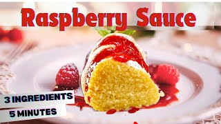 Quick and Easy Raspberry Sauce to elevate your desserts! | 3-Ingredients | The FLAVOR Bag