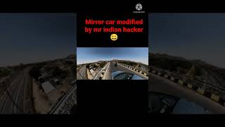 mirror car #mirrior  #car #amazing #mrindianhacker #cool #savage #mirriorcar #awesome #shorts