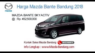 Harga Mazda Biante 2018 Bandung dan Jawa Barat