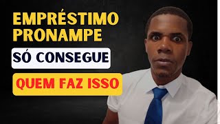 EMPRÉSTIMO PRONAMPE Só consegue se fizer isso ANTES