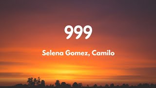 Selena Gomez, Camilo - 999 (Lyric Video)