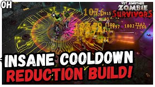 All In On COOLDOWN Reduction!! Yet Another Zombie Survivors!