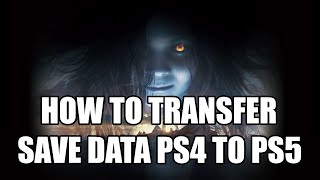 How to Transfer Convert Resident Evil 7 Save Data PS4 to PS5