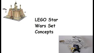 LEGO Star Wars Set Concepts, Part I