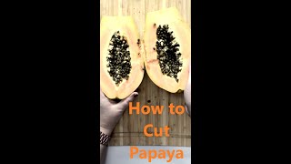 How to Cut Papaya: Easy Way to Prepare Papaya #Shorts