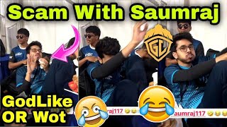 Godlike Scam With Saumraj  😂🔥| Ghatak scam Saumraj | BGMS Nodwin Lan Event