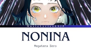 MEGATERA・ZERO - Nonina |  Full Lyrics Video #歌詞動画 [Kan/Rom/Eng]