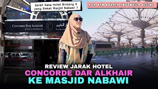 Review Jarak Hotel Concorde Dar Al Khair ke Masjid Nabawi | Hotel Bintang 4 dekat Masjid Nabawi