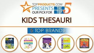 Best Kids Thesaurus Reviews  – How to Choose the Best Kids Thesaurus