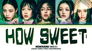 NEWJEANS (뉴진스) - HOW SWEET (Color Coded Lyrics)