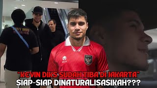 🔴 SIAP DINATURALISASI❓❓❓ Detik-detik Kevin Diks Tiba di Jakarta Untuk Proses Selanjutnya😱