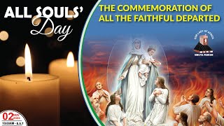 THE COMMEMORATION OF ALL THE FAITHFUL DEPARTED(ALL SOULS) |Daily TV Mass, Sat 2nd November, 2024