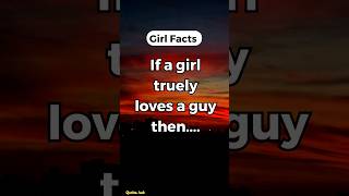 If a girl truely loves a guy then... #psychologyfacts #shorts #quoteshub #short #motivation