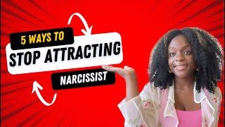 How to stop Attracting narcissists 5 ways to stop attracting narcissists #propheticword  #narcissist