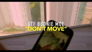 OTF Boonie Moe - Don’t Move (Official Music Video)