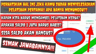 PERHATIKAN HAL INI JIKA KAMU SUDAH MENYELESAIKAN PELATIHAN PERTAMA!! SISA SALDO AKAN HANGUS?? HMMM!!