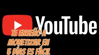 te enseño a MONETIZAR YOUTUBE en 5 días es súper FÁCIL Y RÁPIDO quiere aprender aquí te ENSEÑO