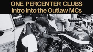 One percenter clubs - Intro into the Outlaw MCs