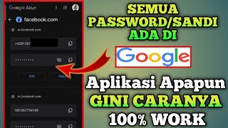 Cara Melihat Sandi Atau Password media sosial Lewat Akun Google Hp Android