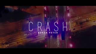 Burak Yeter - Crash ( Teaser )