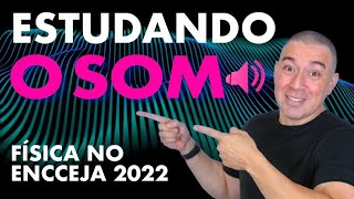 Estudando o SOM |Física no ENCCEJA|