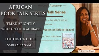 African Book Talk Series - 'Tread Brightly: Notes on Ethical Travel' by Sarika Bansal