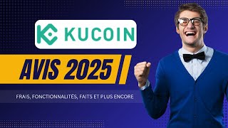 KuCoin Avis 2025 : Frais, fonctionnalités, faits et plus encore