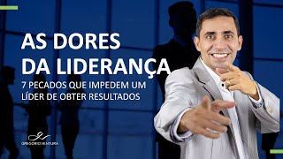 As Dores da Liderança | Gregório Ventura