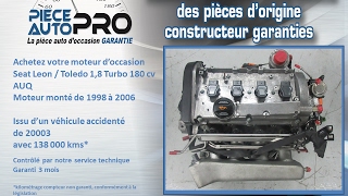 Moteur garanti Seat Leon Toledo 1.8 T 180 cv AUQ