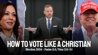 What Can the Righteous Do? - Election 2024 - Psalm 11:3