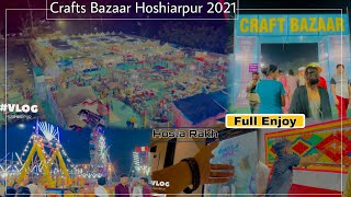 Craft Bazaar Hoshiarpur 2021 | Roshan ground | Enjoying movie hosla rakh |Harjeet Singh