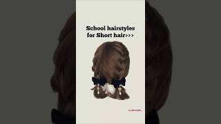 School hairstyles 🎀✨ #hairstyle#pinterest#aesthetic #backtoschool#shorts