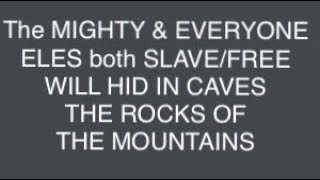 DREAM: The MIGHTY & EVERYONE ELES  WILL HID IN CAVES/THE ROCKS OF THE MOUNTAINS.