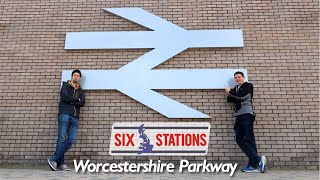 Worcestershire Parkway / Six Stations (Episode 1)