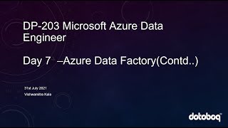 DP203 Microsoft Azure Data Engineer Associate Certification | Day 7 - Azure Data Factory (Contd..)