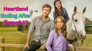 Heartland Season 17: The Final Farewell to the Beloved Family Drama