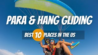 10 Best Places in the US To Go Paragliding and Hang Gliding