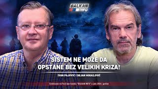 AKTUELNO: Ivan Pajović i Dejan Mihailović - Sistem ne može da opstane bez velikih kriza! (12.7.2024)