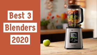 Best 3 Blenders 2020| Amazing 2020