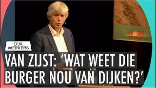 Masterclass: Wat weet die burger nou van dijken? (Dijkwerkersdag 2019)