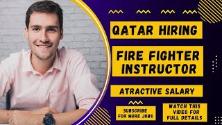 Fire Instructor For Doha Qatar