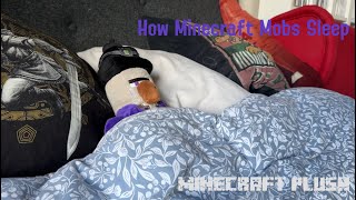 How Mobs Sleep - Minecraft Plush