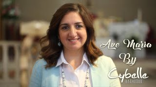 ترنيمة آفي ماريا - سيبيل بغدود | Ave Maria - Cybelle Baghdoud