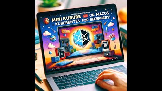 Getting Started with Minikube on MacOS | Kubernetes for Beginners