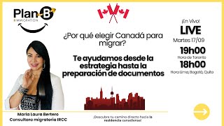 🇨🇦 ¿por qué CANADÁ? - EN VIVO - Aspectos importantes en el proceso migratorio