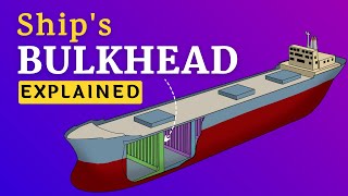 Bulkheads In Ships