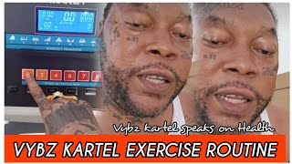 Vybz Kartel SPEks On his excercise Routine