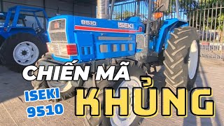 Thử sức cùng CHIẾN MÃ KHỦNG ISEKI T9510! Máy Cày Đức Đạt. ĐT 0986.782.167