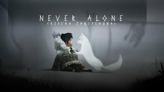 Never Alone Kisima Ingitchuna