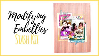 Modifying Embellishments | 9x12 Scrapbook Layout | August Stash Kit